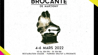 La Brocante de Martigny aura lieu du 4 au 6 mars 2022